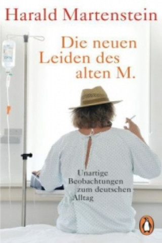 Kniha Die neuen Leiden des alten M. Harald Martenstein