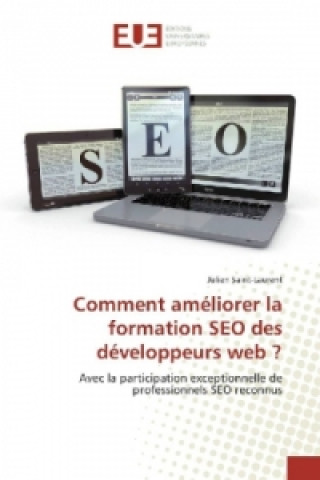 Buch Comment améliorer la formation SEO des développeurs web ? Julien Saint-Laurent