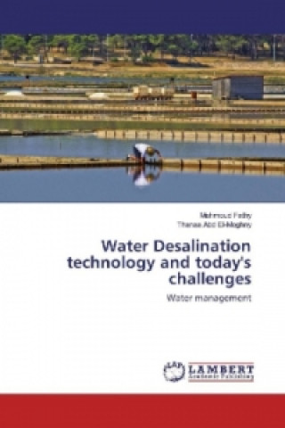 Knjiga Water Desalination technology and today's challenges Mahmoud Fathy