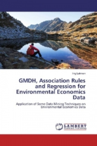 Carte GMDH, Association Rules and Regression for Environmental Economics Data Iing Lukman