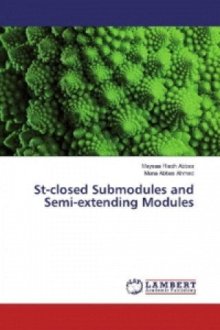 Buch St-closed Submodules and Semi-extending Modules Maysaa Riadh Abbas