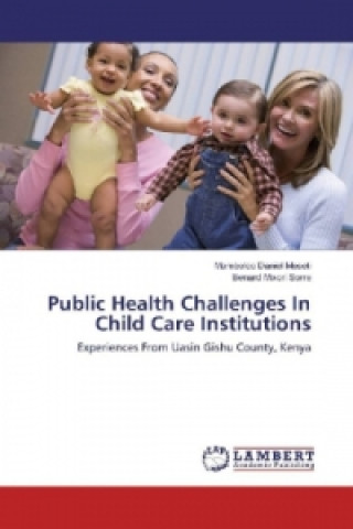 Kniha Public Health Challenges In Child Care Institutions Mamboleo Daniel Moseti