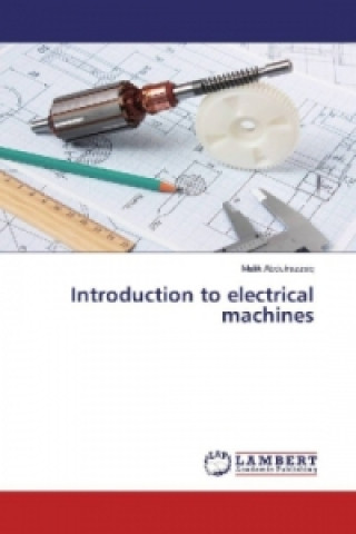 Könyv Introduction to electrical machines Malik Abdulrazzaq