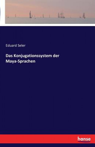 Книга Konjugationssystem der Maya-Sprachen Eduard Seler