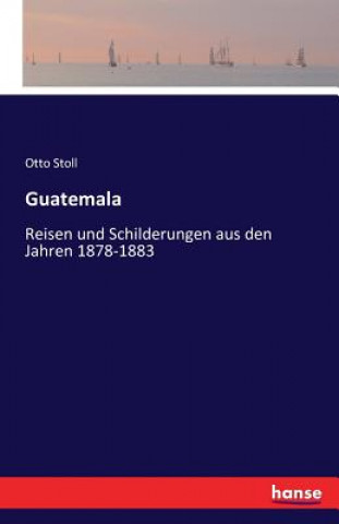 Книга Guatemala Otto Stoll