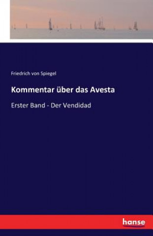 Carte Kommentar uber das Avesta Friedrich Von Spiegel