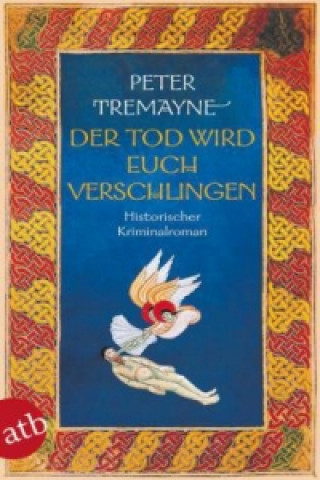 Könyv Der Tod wird euch verschlingen Peter Tremayne