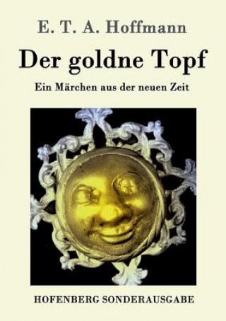 Livro goldne Topf E T a Hoffmann