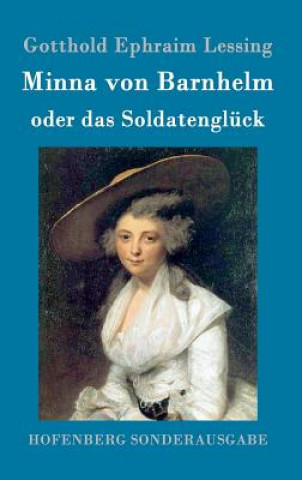 Kniha Minna von Barnhelm, oder das Soldatengluck Gotthold Ephraim Lessing