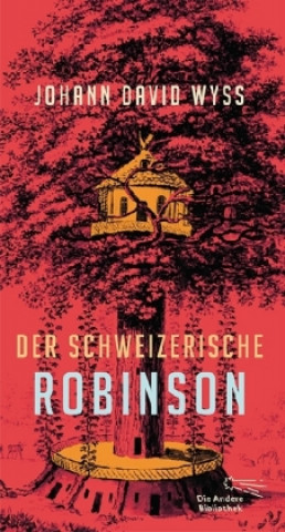 Carte Der Schweizerische Robinson Johann David Wyss