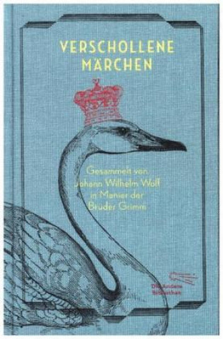 Kniha Verschollene Märchen Johann Wilhelm Wolf
