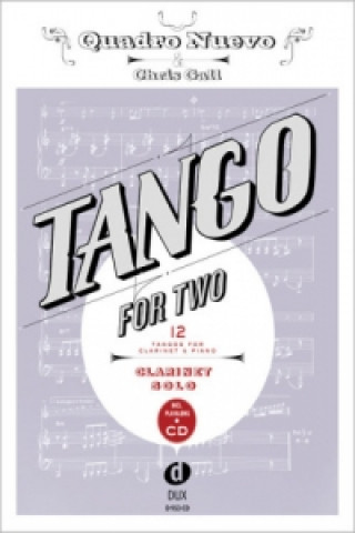 Carte Tango For Two, for Clarinet & Piano, w. Audio-CD Quadro Nuevo