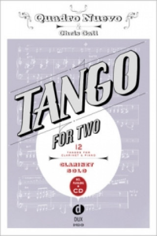 Książka Tango For Two, for Clarinet & Piano, w. Audio-CD Quadro Nuevo