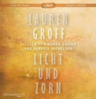 Audio Licht und Zorn, 2 Audio-CD, 2 MP3 Lauren Groff