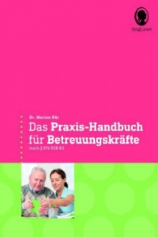 Kniha Handbuch für Betreuungskräfte Marion Bär