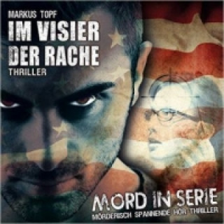 Audio Mord in Serie - Im Visier der Rache, 1 Audio-CD Markus Topf