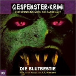 Audio Gespenster-Krimi - Die Blutbestie, 1 Audio-CD 