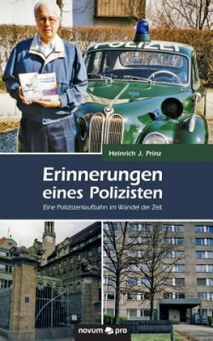 Книга Erinnerungen eines Polizisten Heinrich J. Prinz