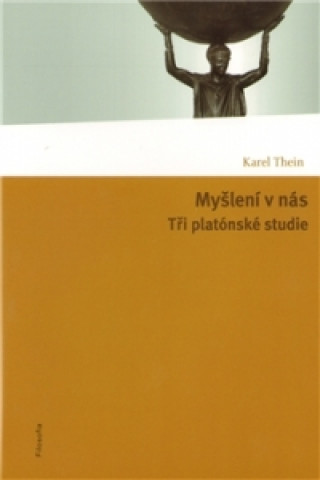 Book MYŠLENÍ V NÁS Karel Thein