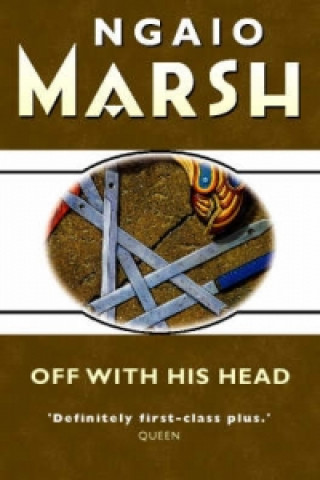Knjiga Off With His Head Ngaio Marsh