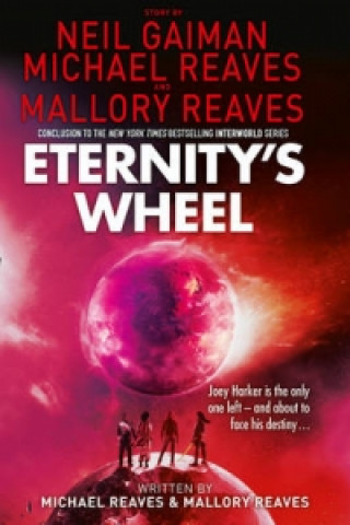 Könyv Interworld (3) - Eternity's Wheel Michael Reaves