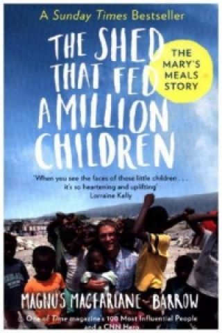 Книга Shed That Fed 2 Million Children Magnus MacFarlane-Barrow
