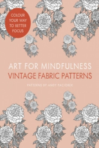 Book Art for Mindfulness: Vintage Fabric Patterns 