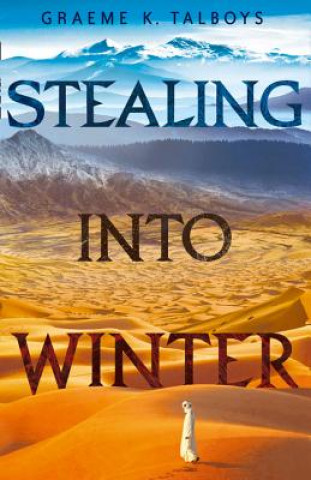 Kniha Stealing Into Winter GRAEME K  TALBOYS