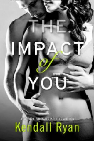 Kniha Impact of You Kendall Ryan