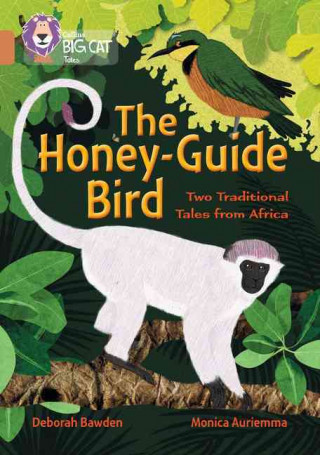 Kniha Honey-Guide Bird: Two Traditional Tales from Africa Deborah Bawden