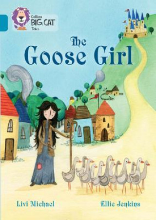 Kniha Goose Girl Livi Michael