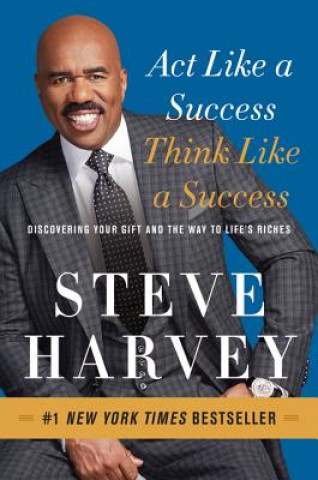 Książka Act Like a Success, Think Like a Success Steve Harvey