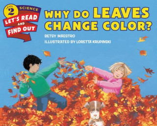 Carte Why Do Leaves Change Color? Betsy Maestro