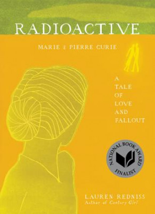 Книга Radioactive Lauren Redniss