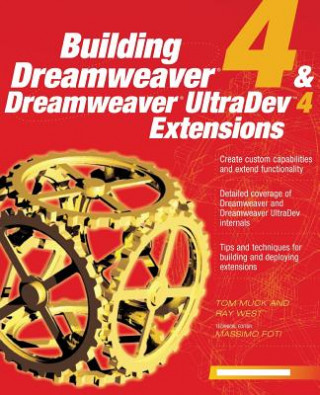 Kniha Building Dreamweaver 4 and Dreamweaver UltraDev Extensions Tom Muck