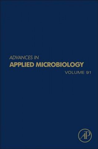 Knjiga Advances in Applied Microbiology Geoffrey Michael Gadd