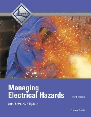 Carte Managing Electrical Hazards Trainee Guide NCCER
