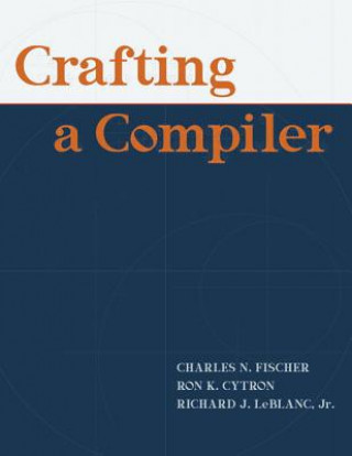 Carte Crafting A Compiler Richard J. LeBlanc Jr.