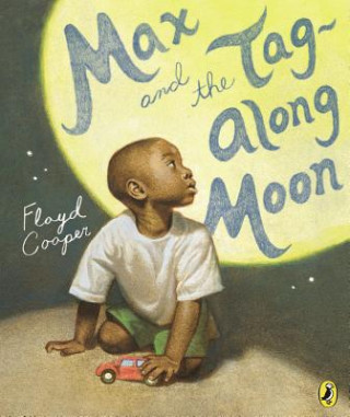 Carte Max and the Tag-Along Moon Floyd Cooper