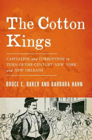 Książka Cotton Kings Bruce E. Baker