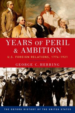 Könyv Years of Peril and Ambition George B. Herring