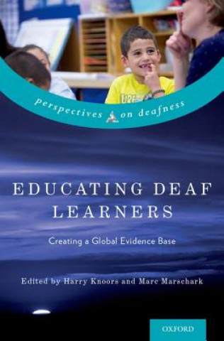 Kniha Educating Deaf Learners Harry Knoors