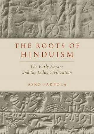 Könyv Roots of Hinduism Asko Parpola