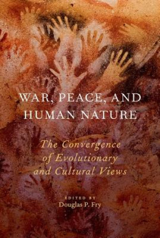 Kniha War, Peace, and Human Nature Douglas P. Fry