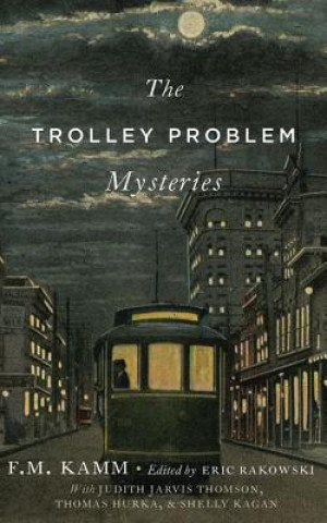 Buch Trolley Problem Mysteries F. M. Kamm