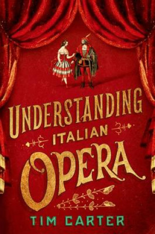 Βιβλίο Understanding Italian Opera Tim Carter