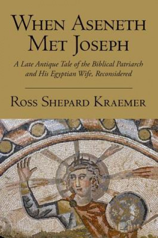 Carte When Aseneth Met Joseph Ross Shepard Kraemer