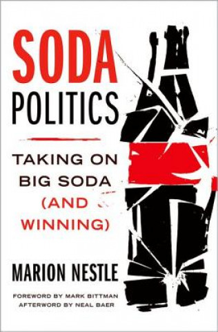 Könyv Soda Politics Marion Nestle