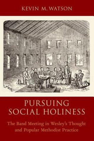 Kniha Pursuing Social Holiness Watson