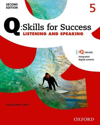 Carte Q Skills for Success: Level 5: Listening & Speaking Student Book with iQ Online Susan Earle-Carlin